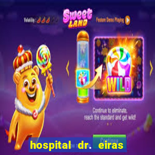 hospital dr. eiras em botafogo